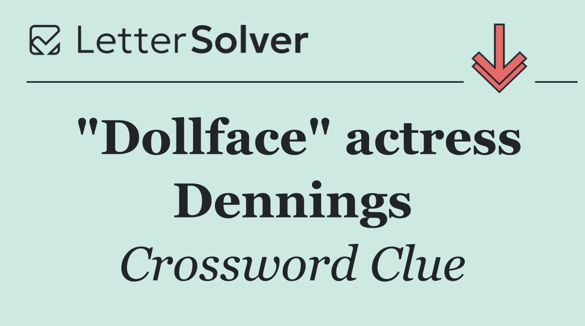 "Dollface" actress Dennings