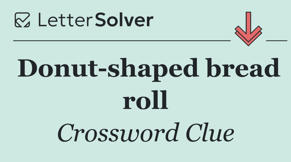 Donut shaped bread roll