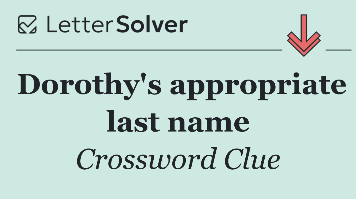 Dorothy's appropriate last name