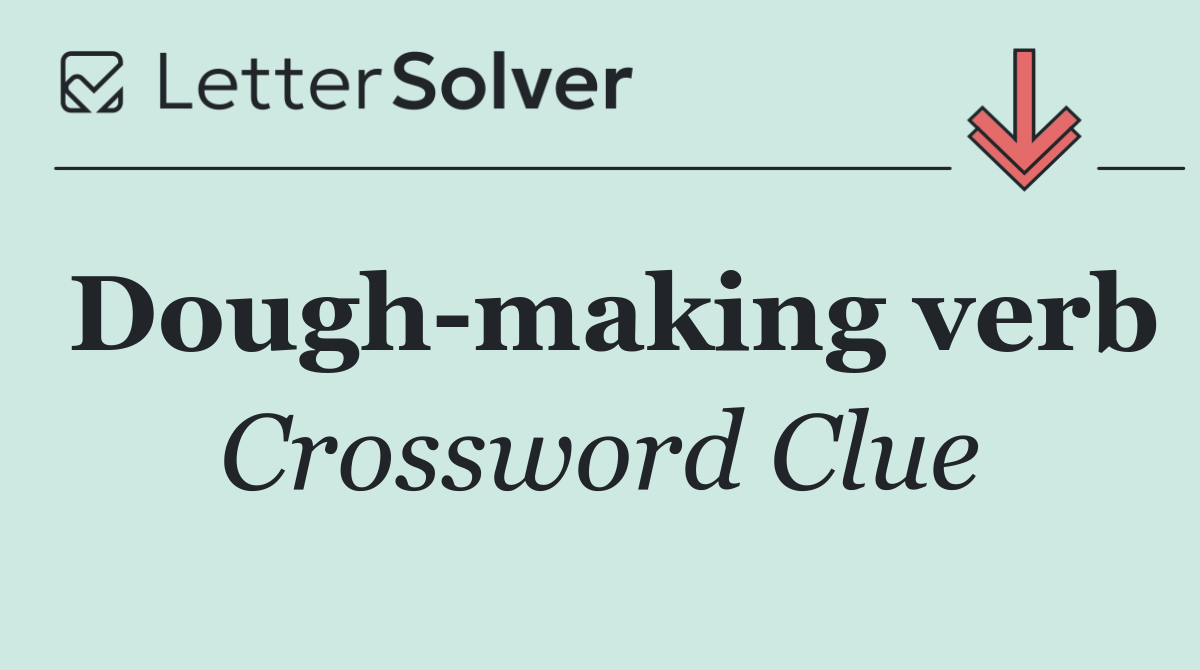 Dough making verb