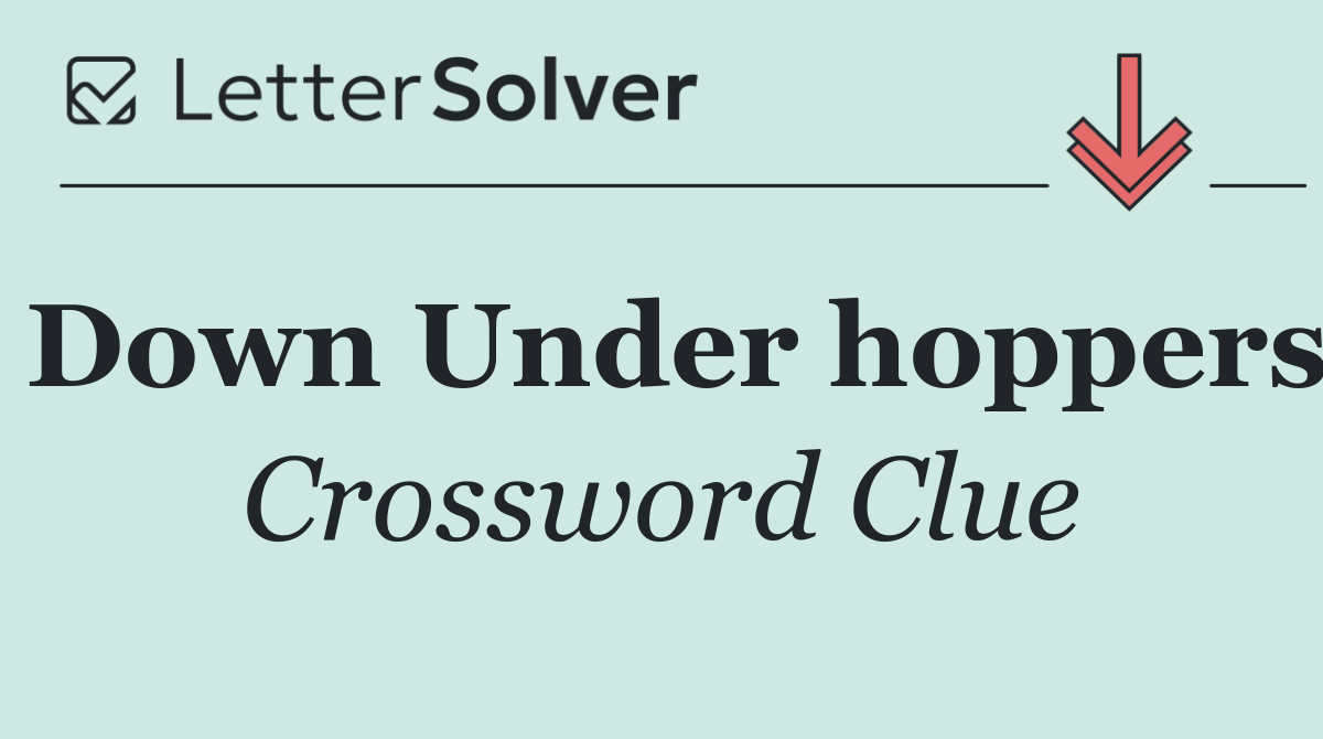 Down Under hoppers