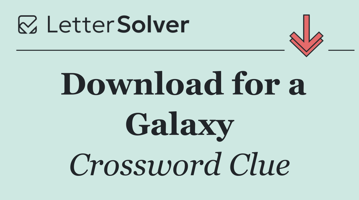 Download for a Galaxy