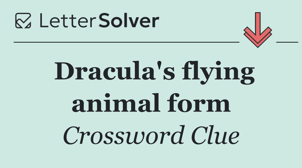 Dracula's flying animal form