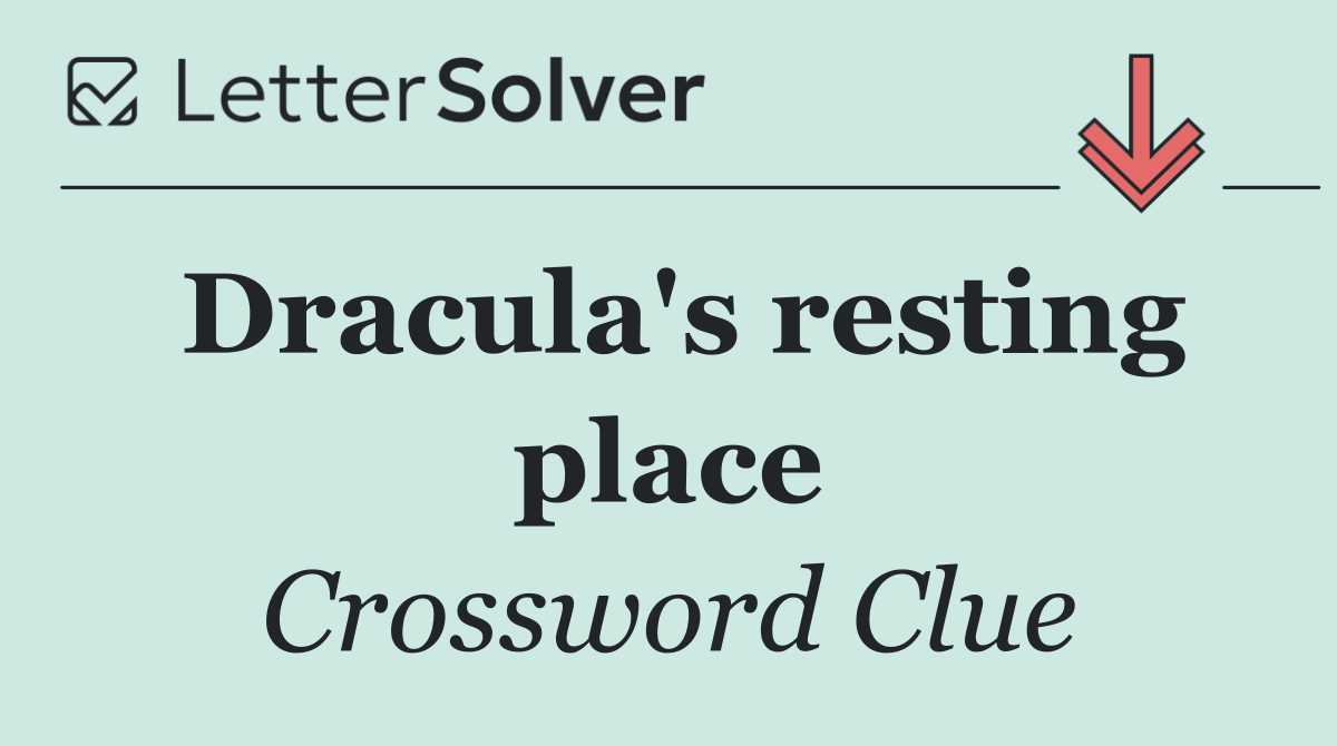 Dracula's resting place