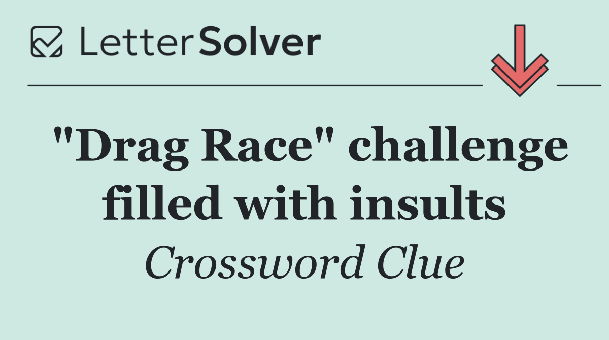 "Drag Race" challenge filled with insults