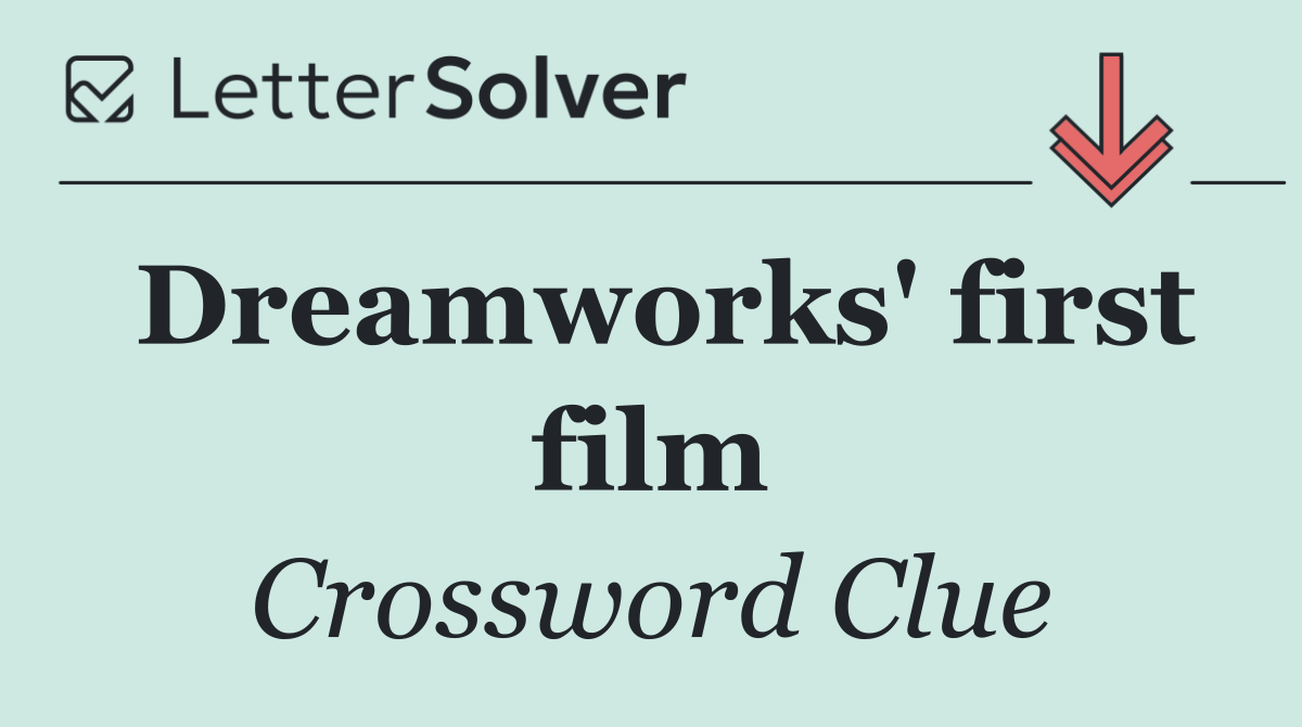 Dreamworks' first film