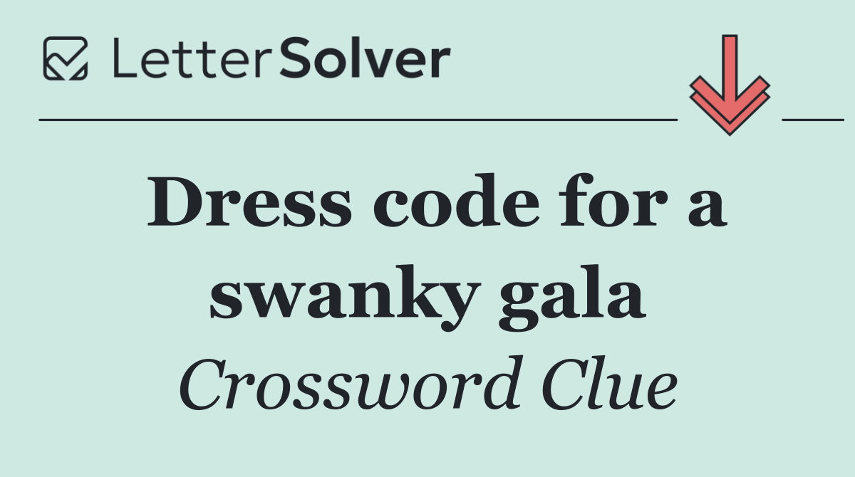 Dress code for a swanky gala