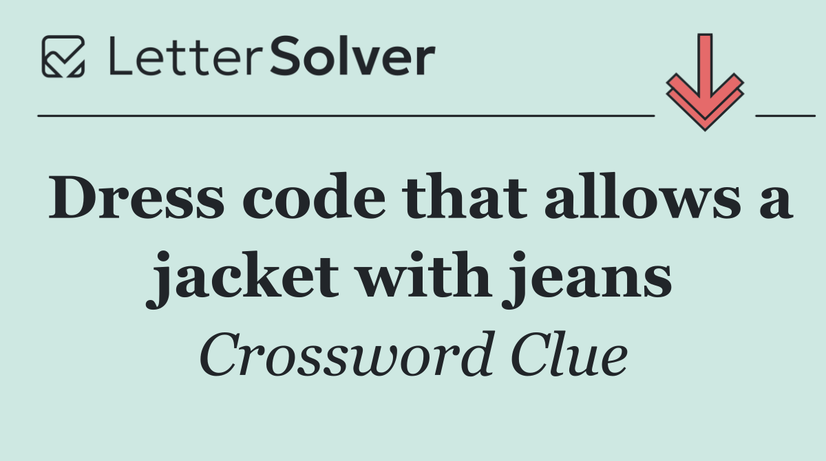 Dress code that allows a jacket with jeans