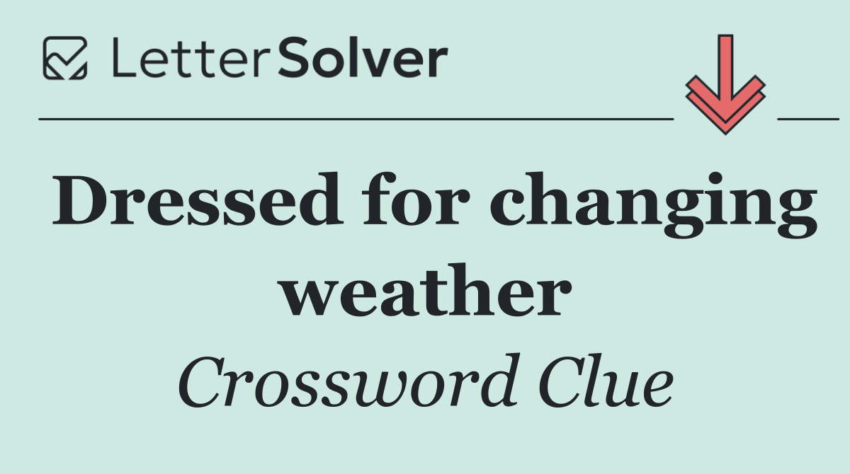 Dressed for changing weather