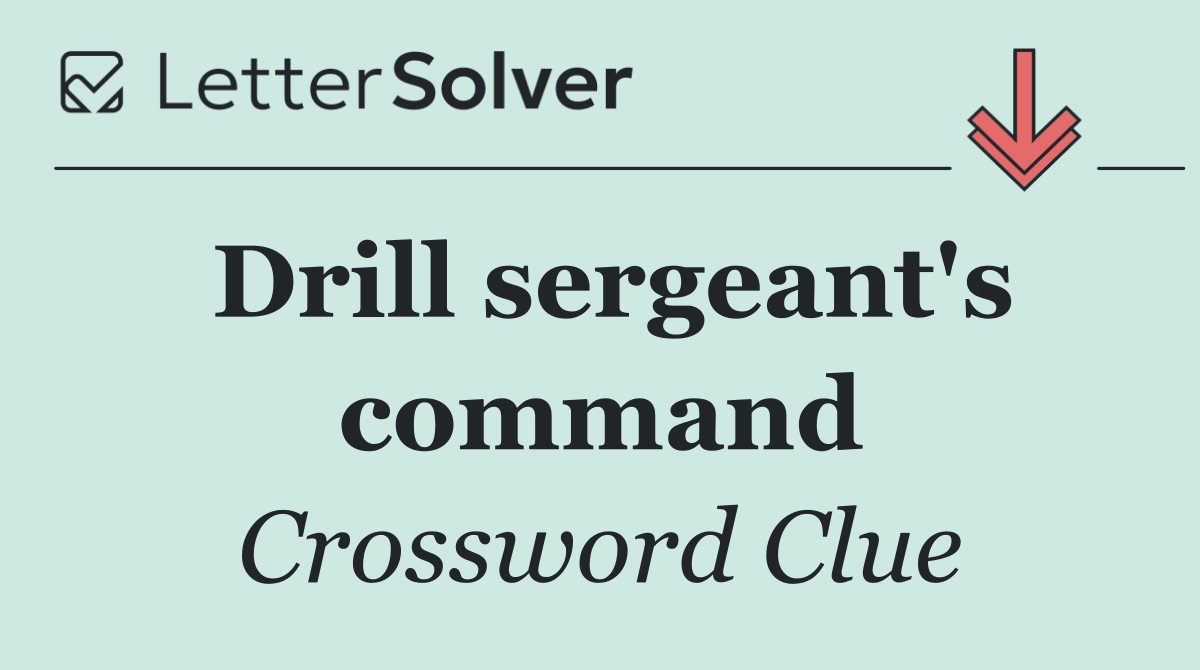 Drill sergeant's command