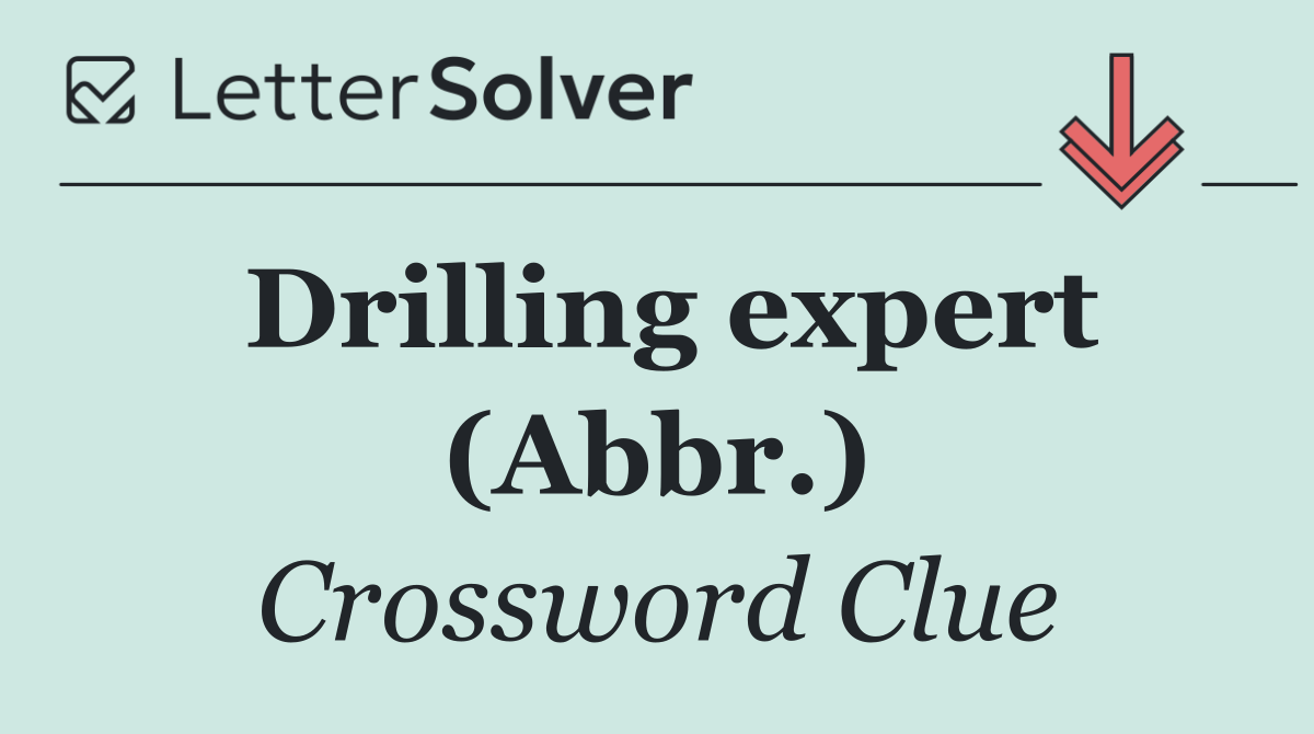 Drilling expert (Abbr.)