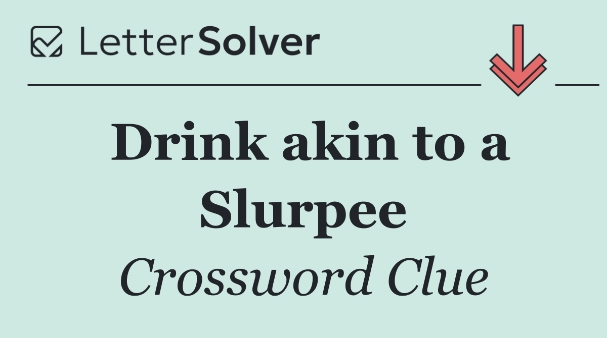 Drink akin to a Slurpee