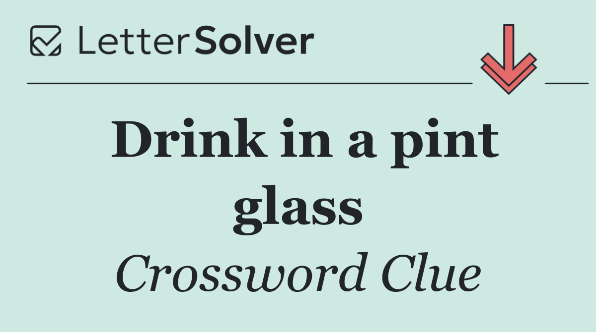 Drink in a pint glass