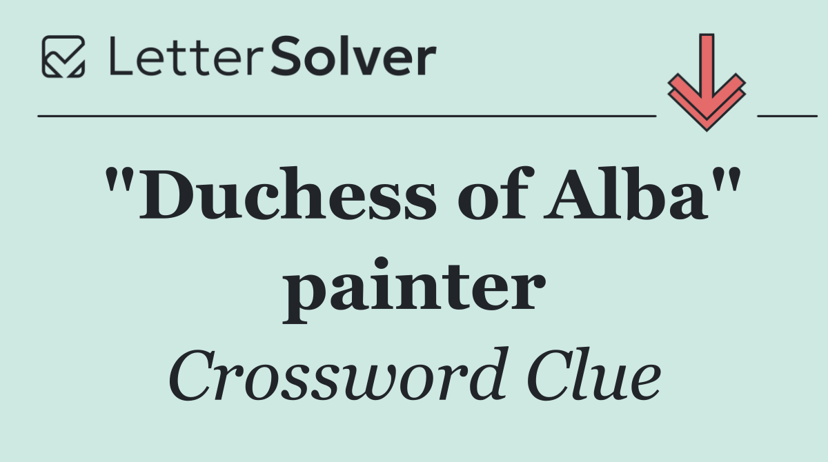 "Duchess of Alba" painter