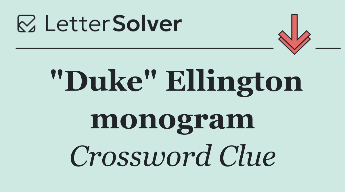 "Duke" Ellington monogram