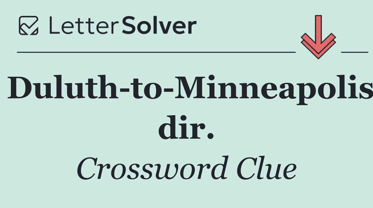Duluth to Minneapolis dir.