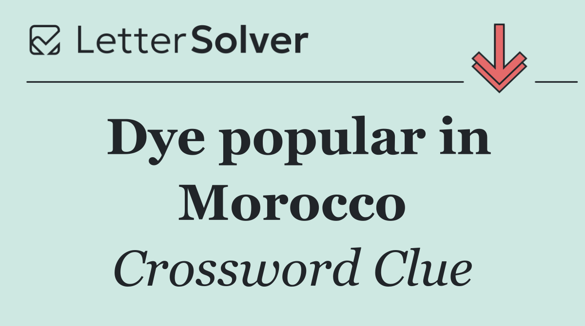 Dye popular in Morocco