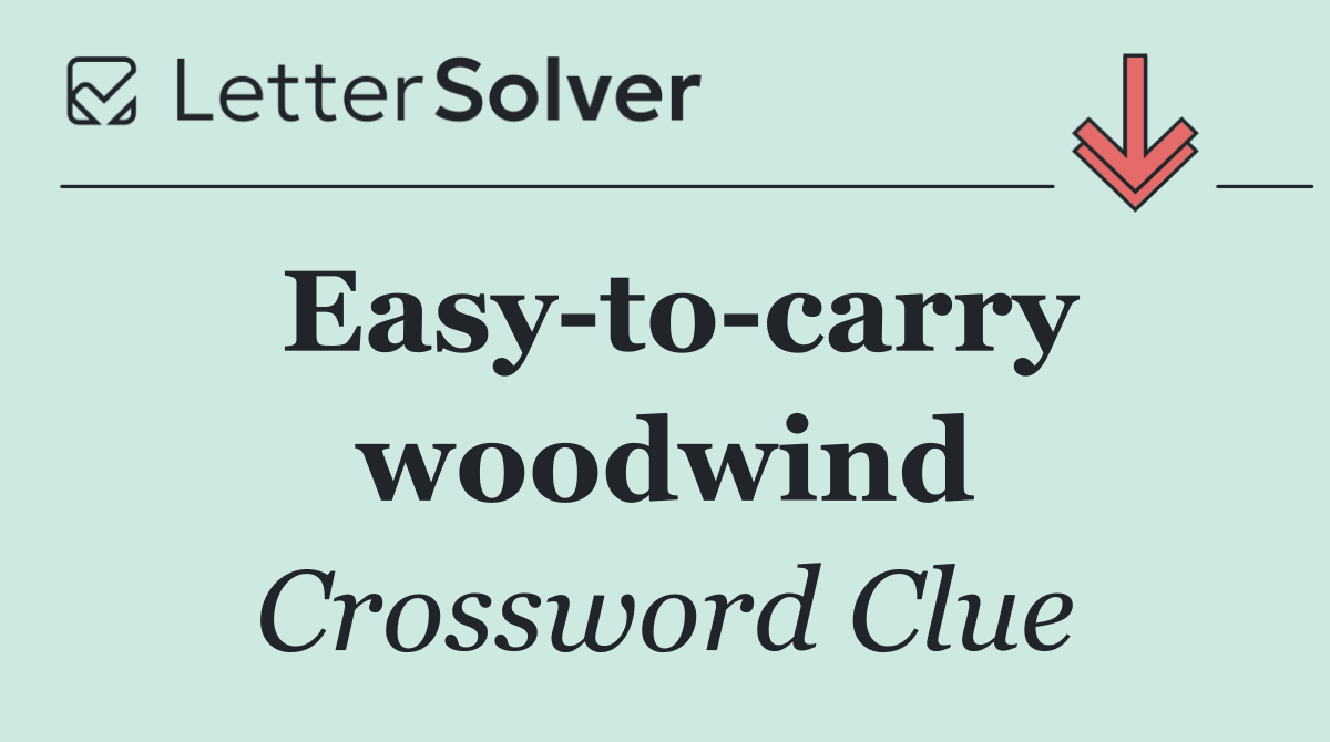 Easy to carry woodwind