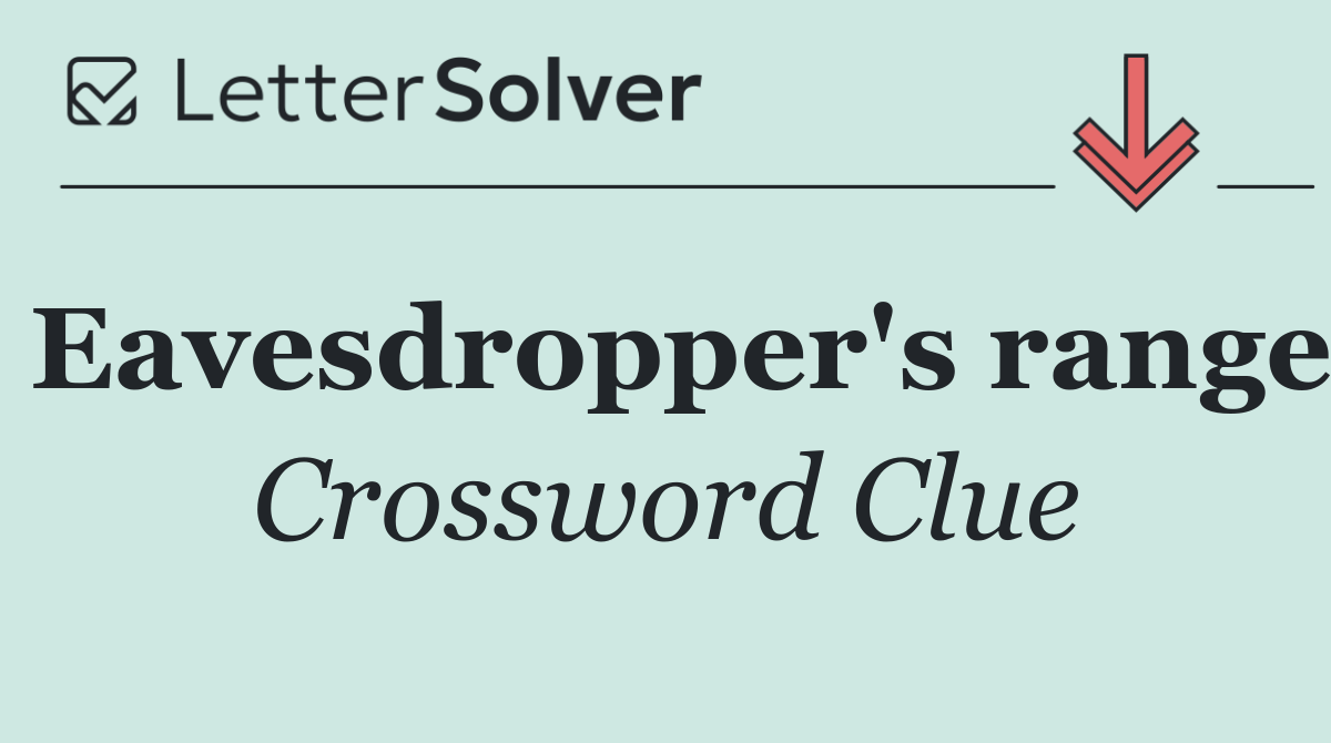 Eavesdropper's range