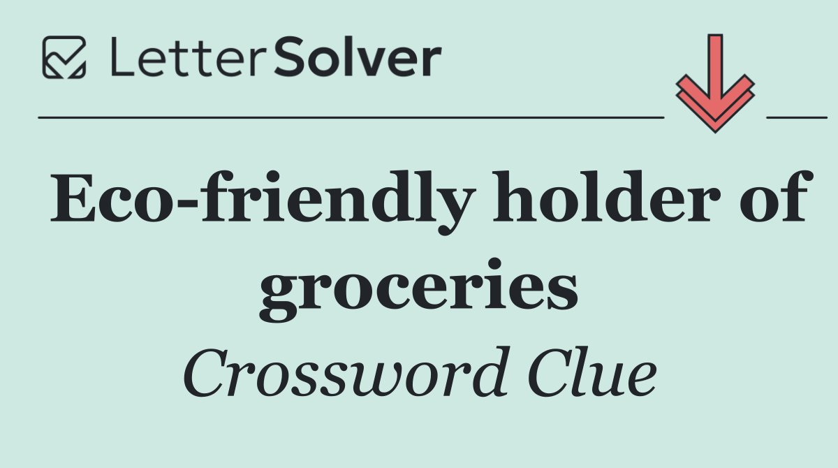 Eco friendly holder of groceries