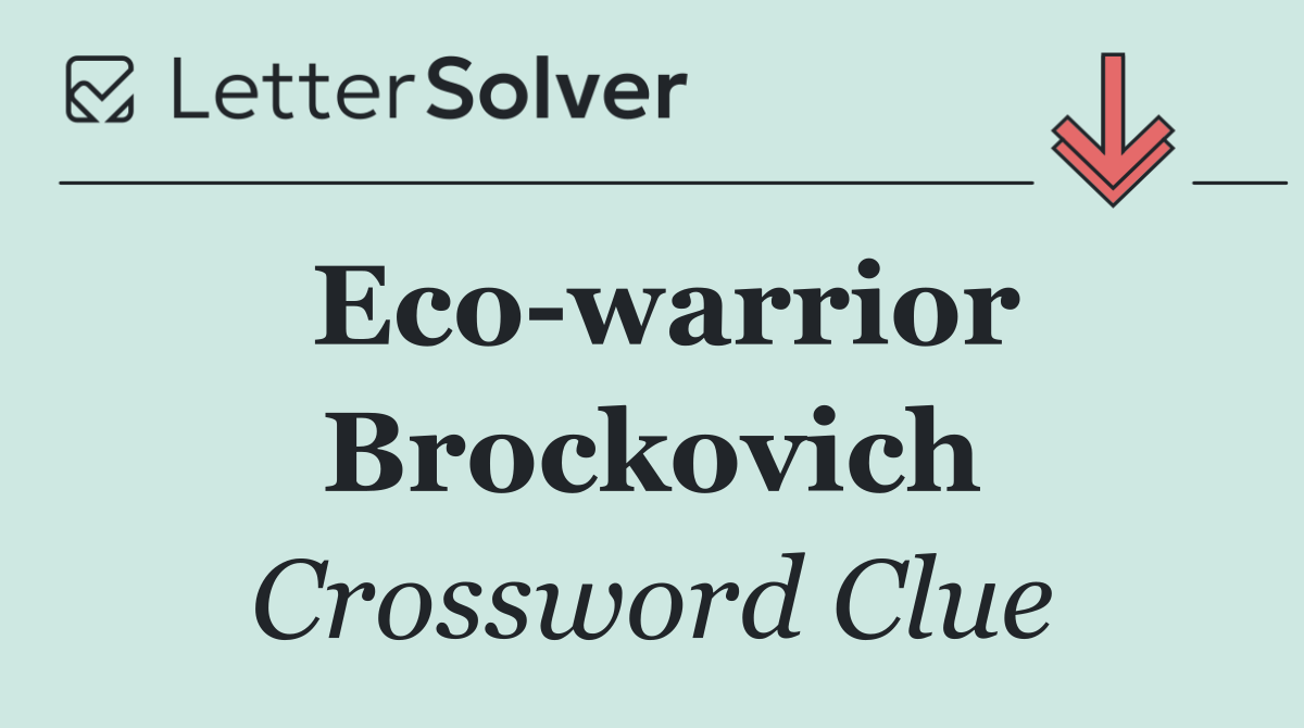 Eco warrior Brockovich