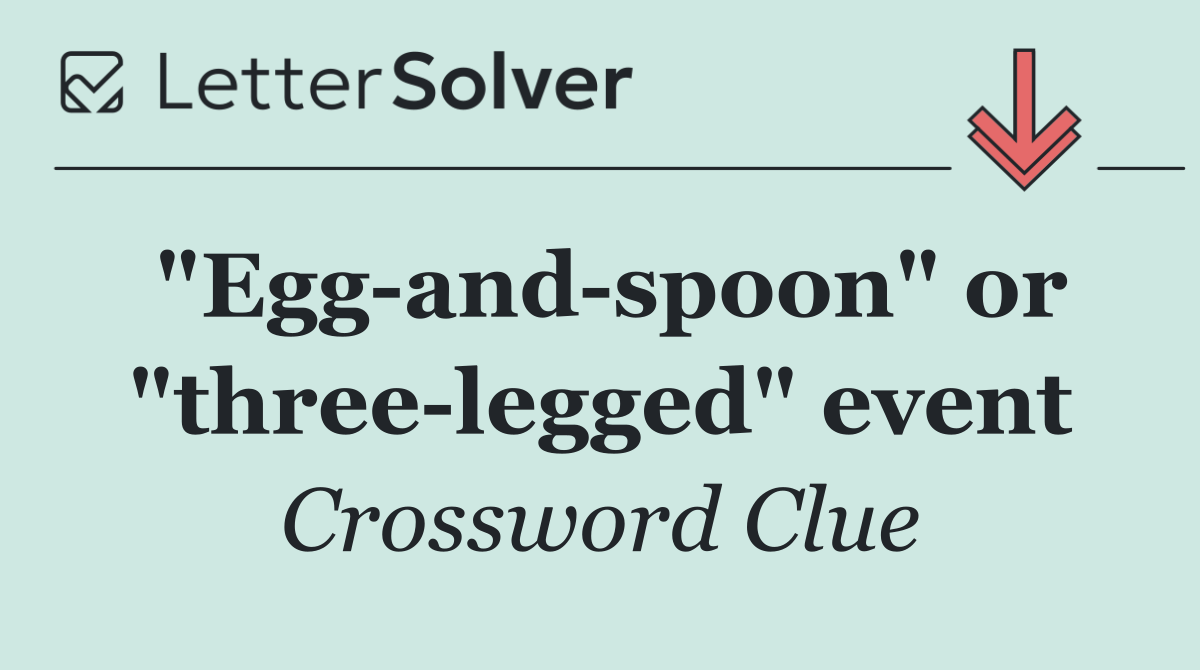 "Egg and spoon" or "three legged" event