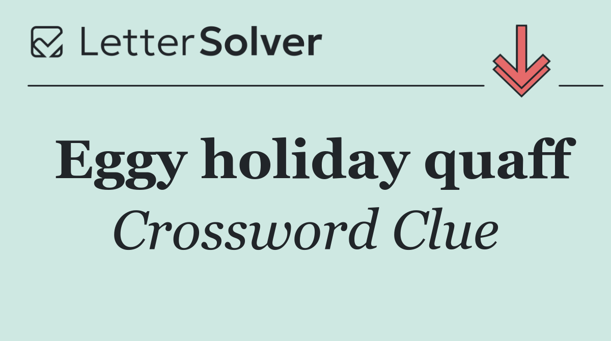 Eggy holiday quaff