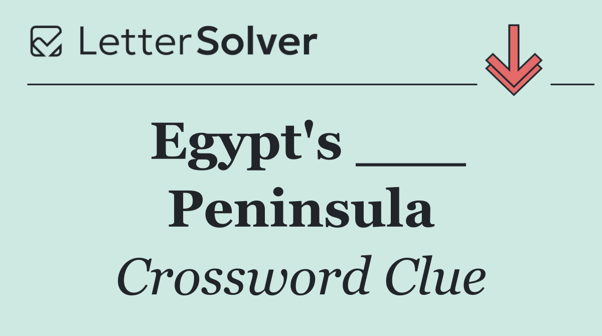 Egypt's ___ Peninsula