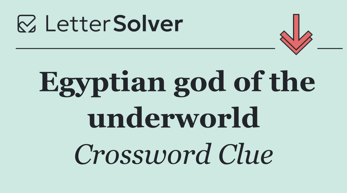 Egyptian god of the underworld