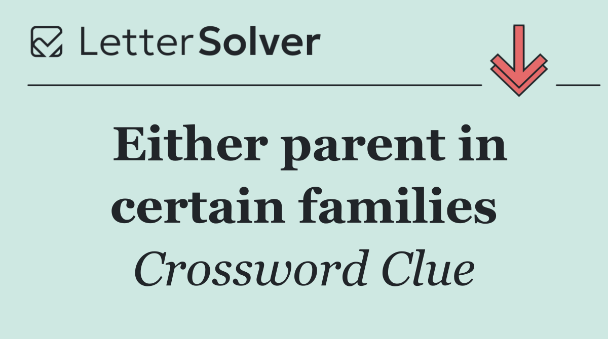 Either parent in certain families