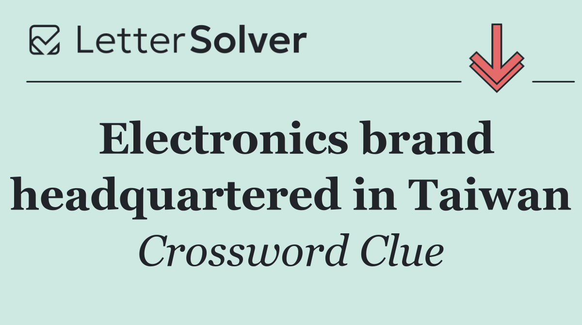 Electronics brand headquartered in Taiwan