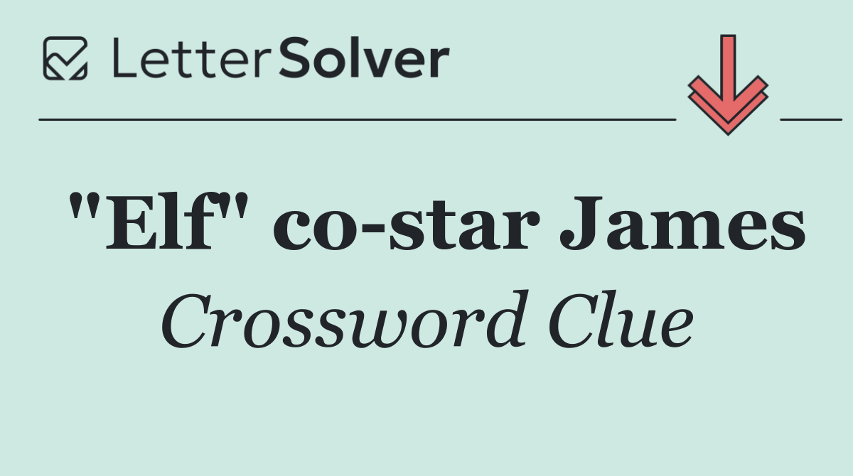 "Elf" co star James