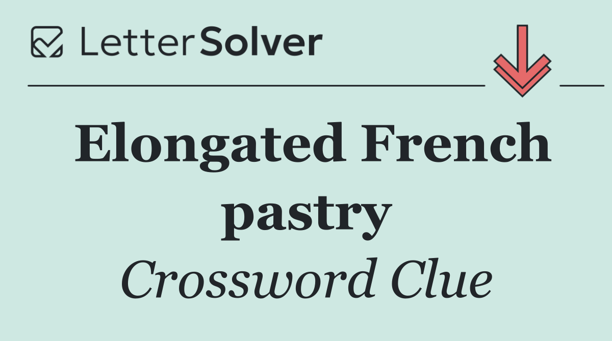 Elongated French pastry