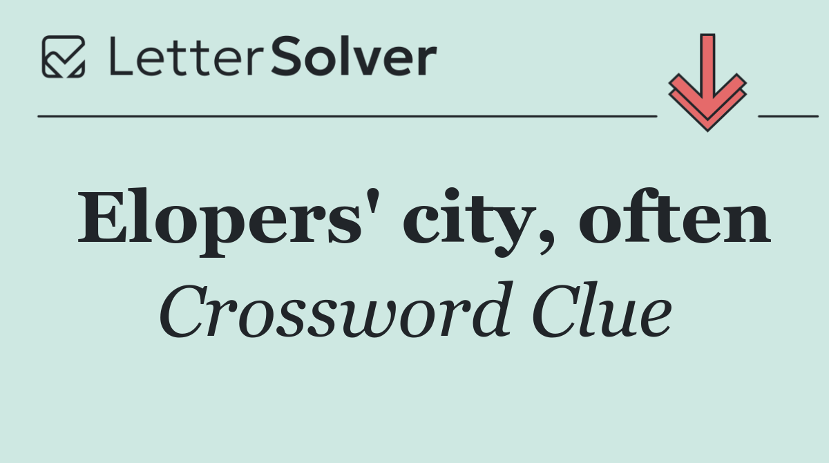 Elopers' city, often