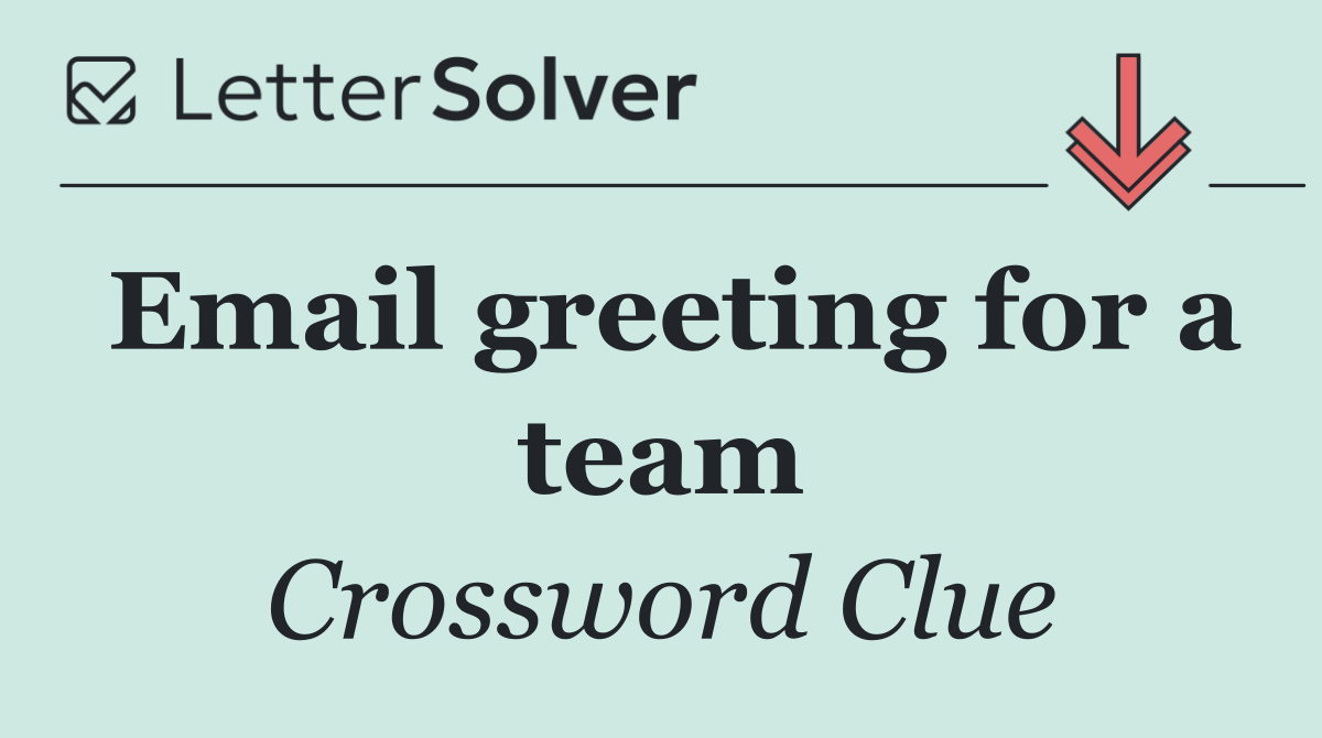 Email greeting for a team