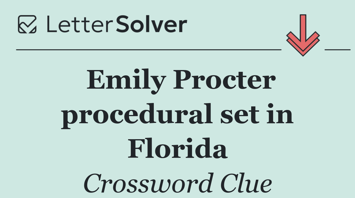 Emily Procter procedural set in Florida