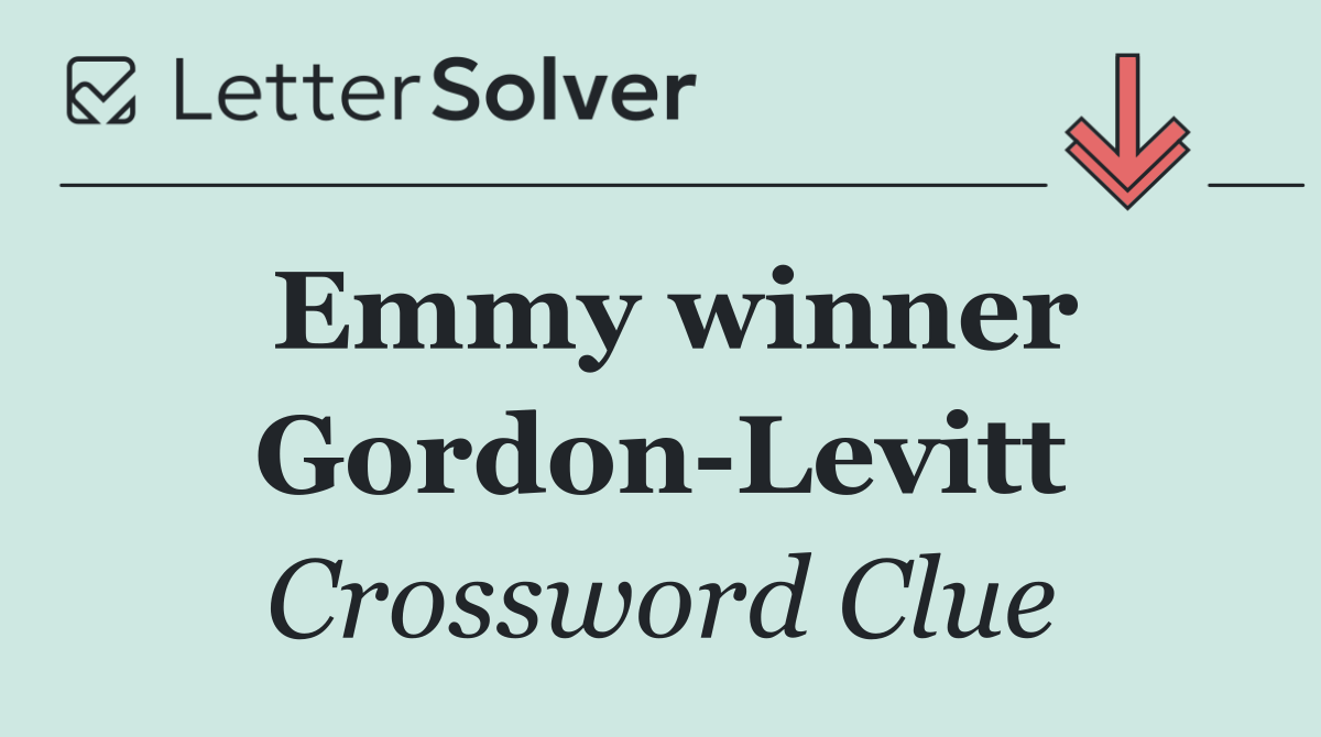 Emmy winner Gordon Levitt