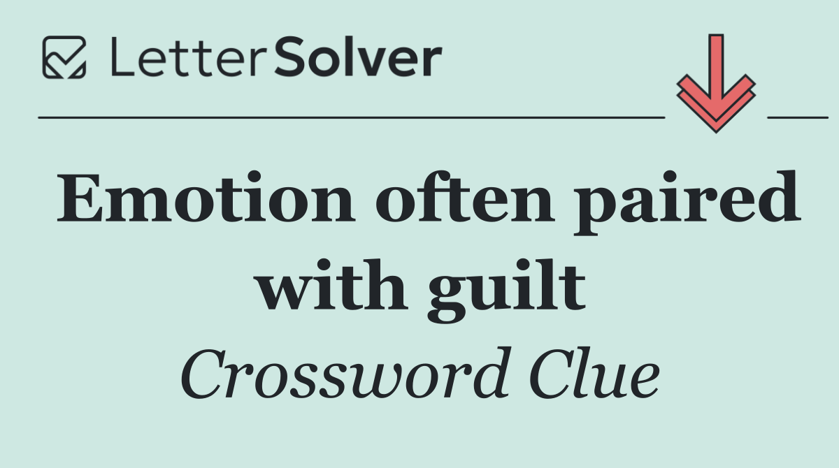 Emotion often paired with guilt