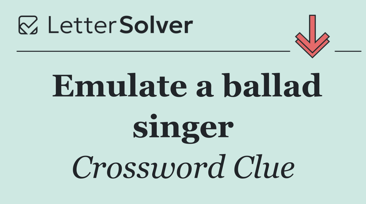 Emulate a ballad singer