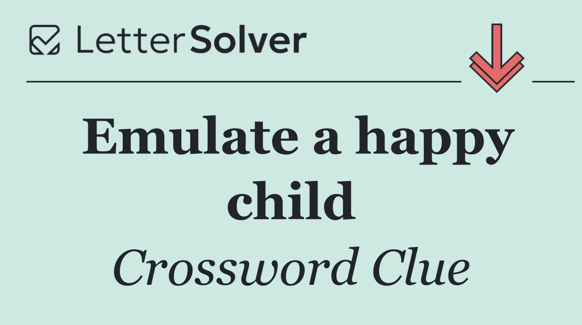 Emulate a happy child
