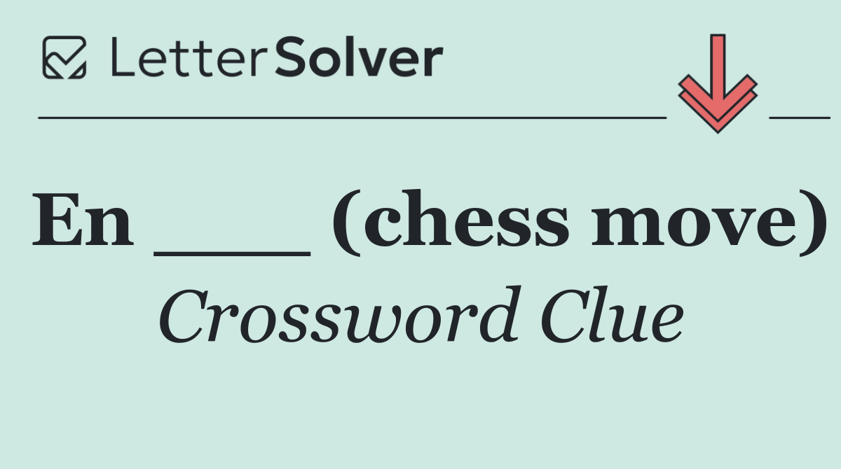 En ___ (chess move)