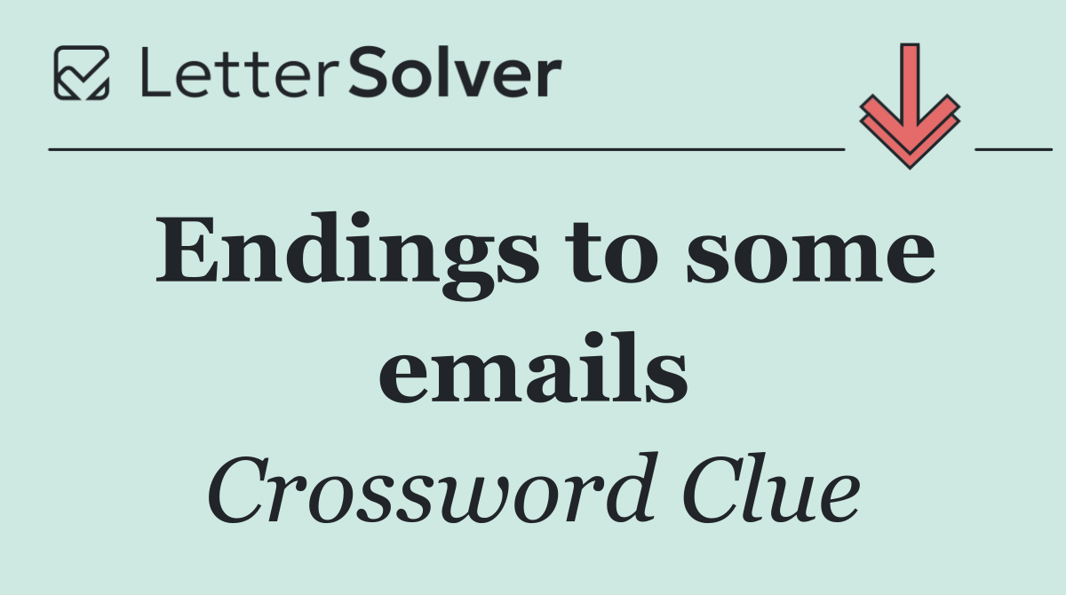 Endings to some emails