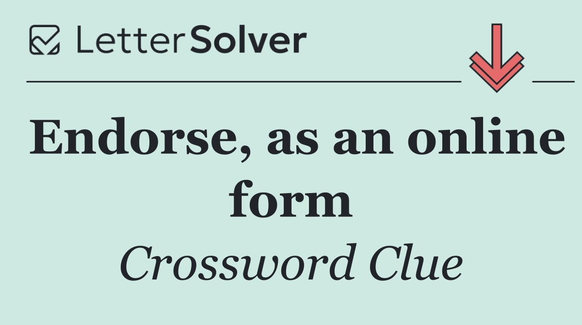 Endorse, as an online form