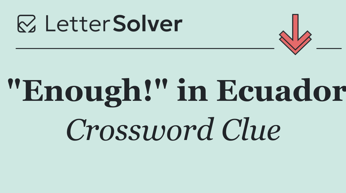"Enough!" in Ecuador