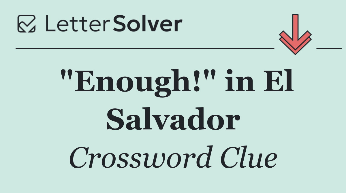 "Enough!" in El Salvador