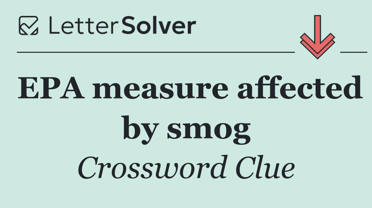EPA measure affected by smog