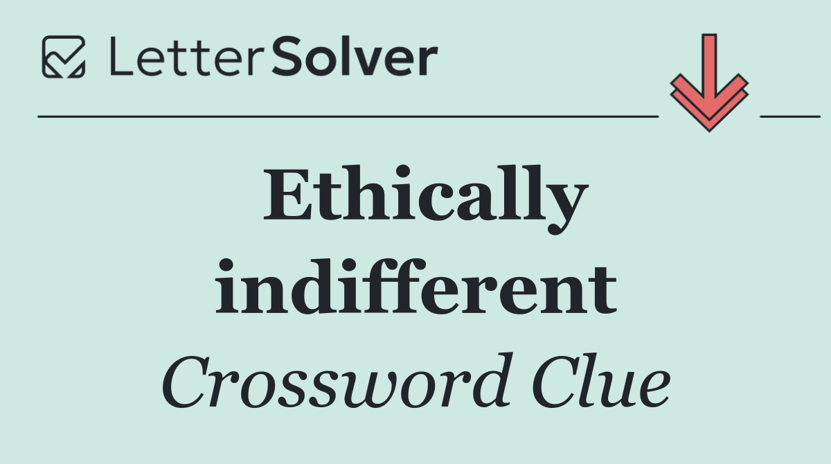 Ethically indifferent