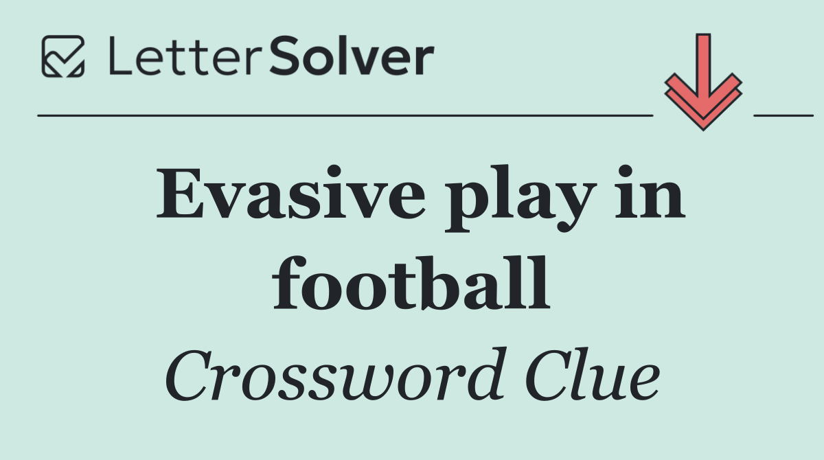 Evasive play in football