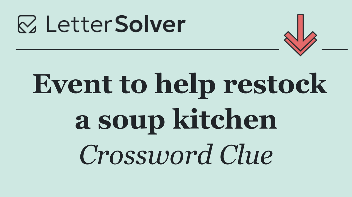 Event to help restock a soup kitchen