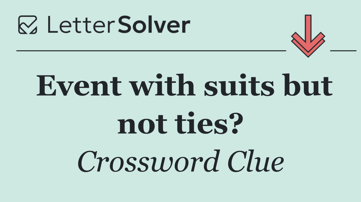Event with suits but not ties?